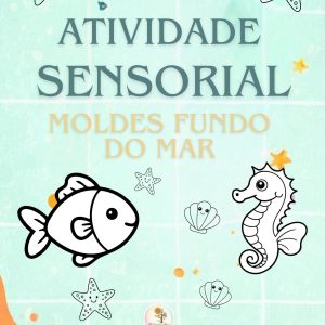 Atividade Sensorial Moldes Fundo do Mar